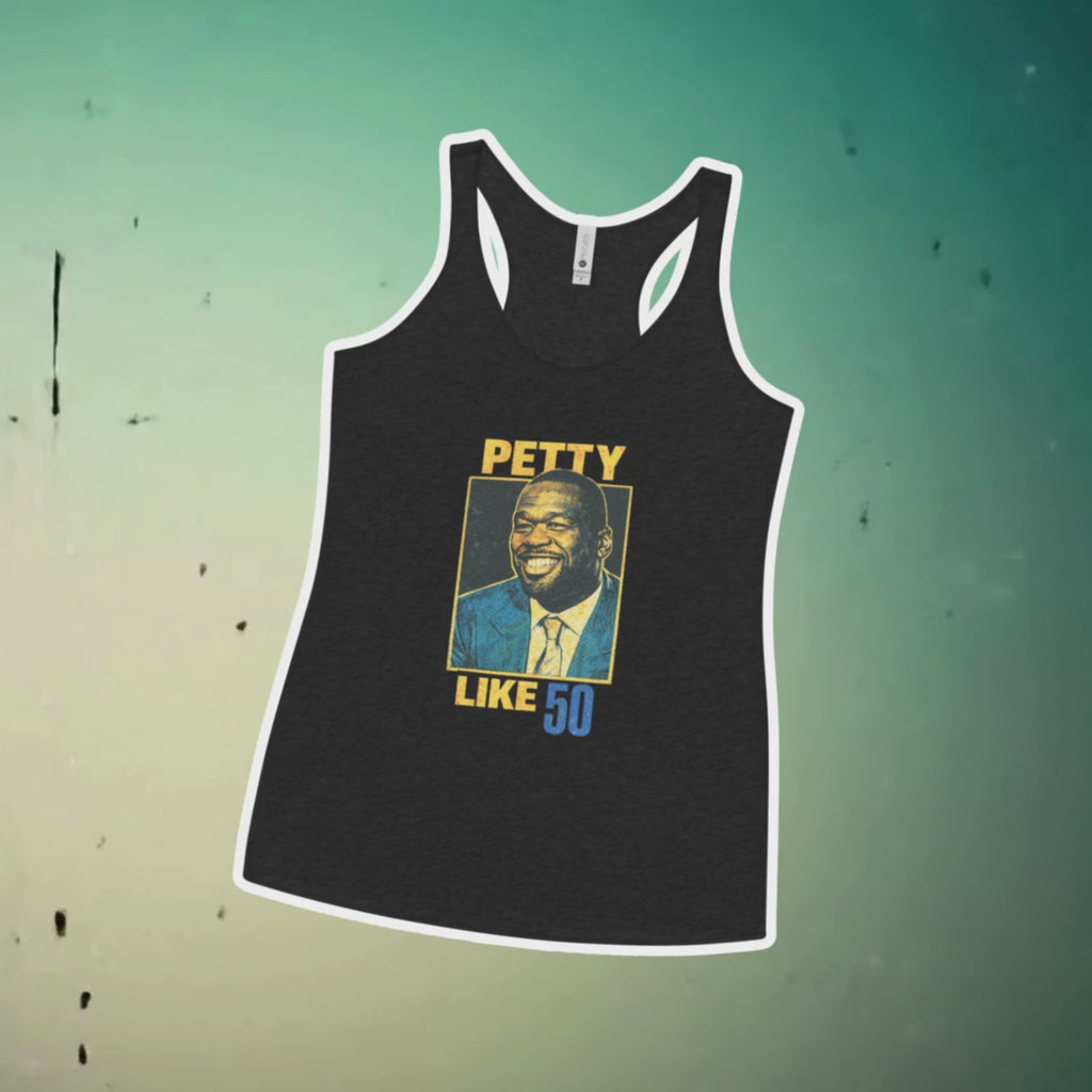Petty Like 50 Tank