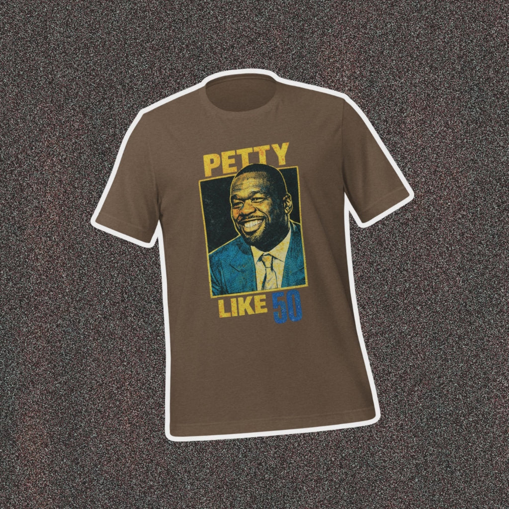Petty Like 50 Tee