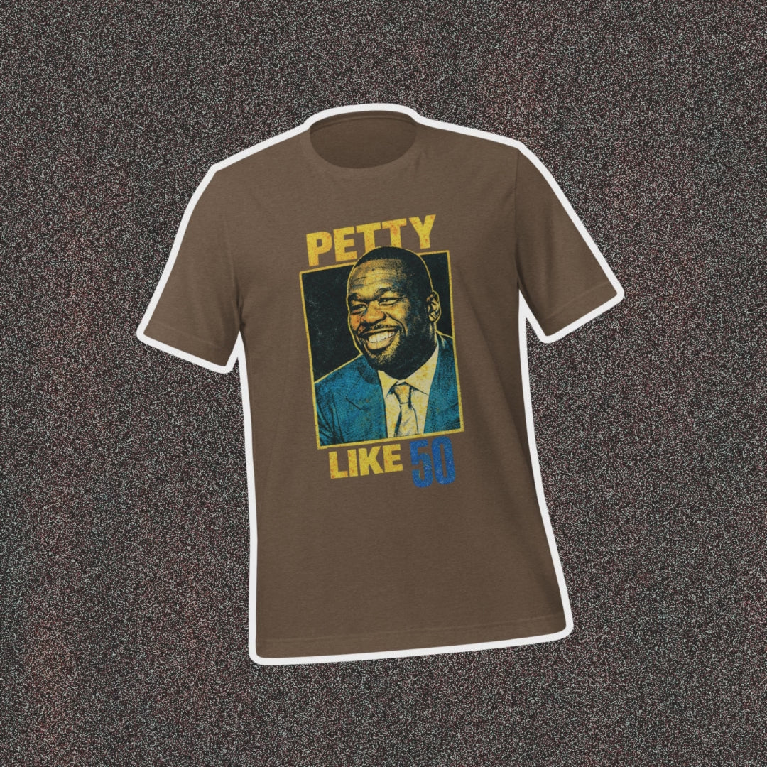 Petty Like 50 Tee