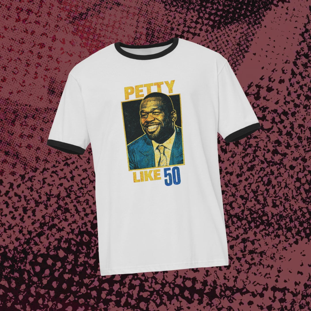 Petty Like 50 Ringer