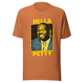 Hella Petty Tee